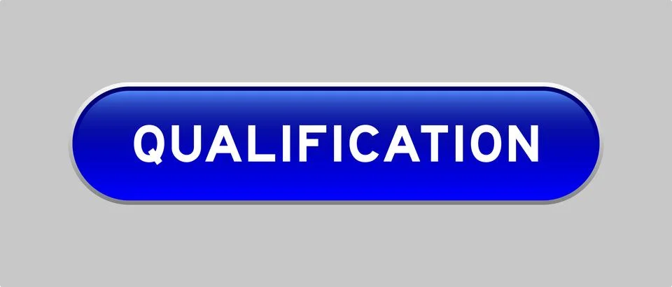 Blue color capsule shape button with word qualification on gray background Illustrazione stock