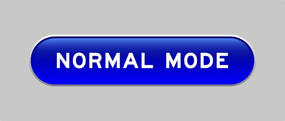 Blue color capsule shape button with word normal mode on gray background Stock Illustration