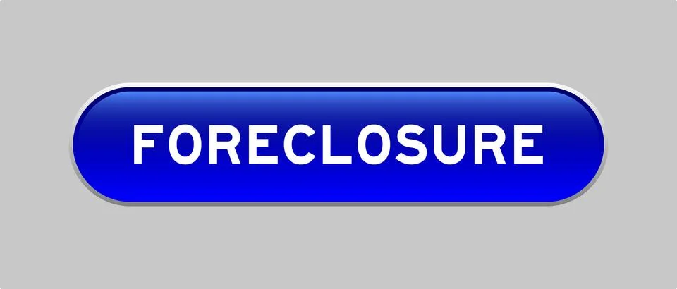 Blue color capsule shape button with word foreclosure on gray background Illustrazione stock