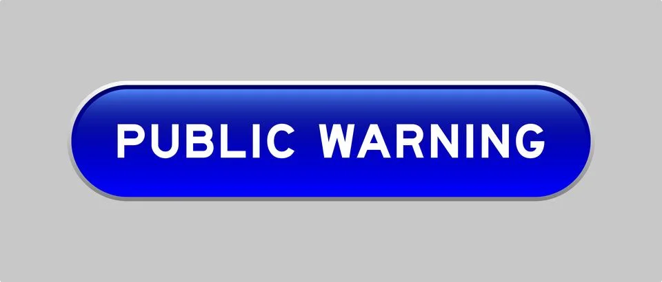 Blue color capsule shape button with word public warning on gray background Illustrazione stock
