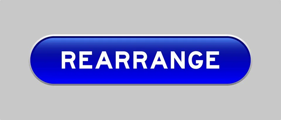 Blue color capsule shape button with word rearrange on gray background Illustrazione stock