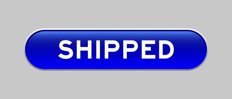 Blue color capsule shape button with word shipped on gray background Stock Illustration
