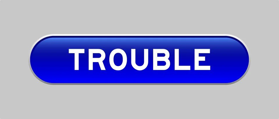 Blue color capsule shape button with word trouble on gray background Illustrazione stock