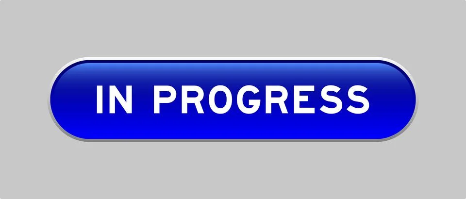 Blue color capsule shape button with word in progress on gray background Stock Illustration