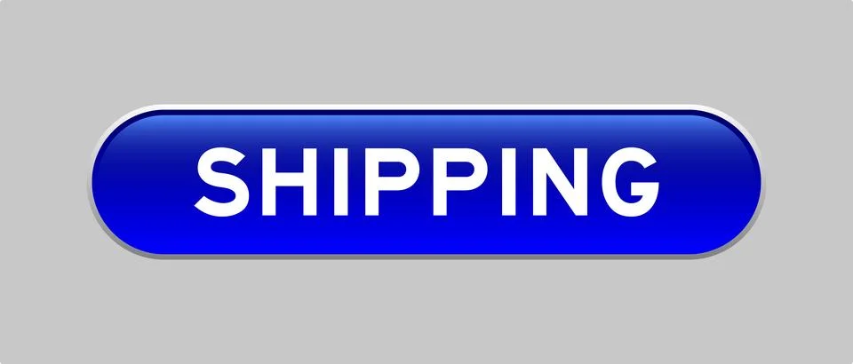 Blue color capsule shape button with word shipping on gray background Stock Illustration