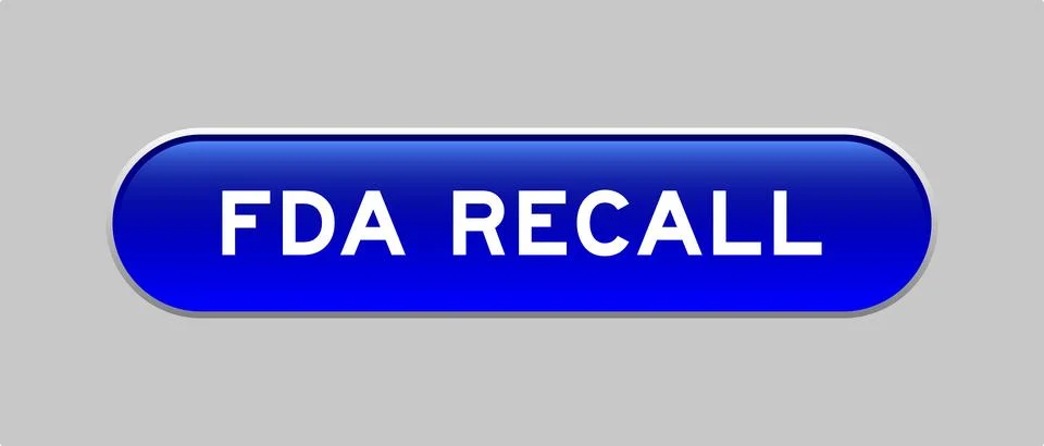 Blue color capsule shape button with word FDA recall on gray background Illustrazione stock