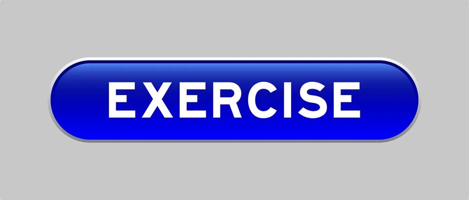 Blue color capsule shape button with word exercise on gray background Stock Illustration