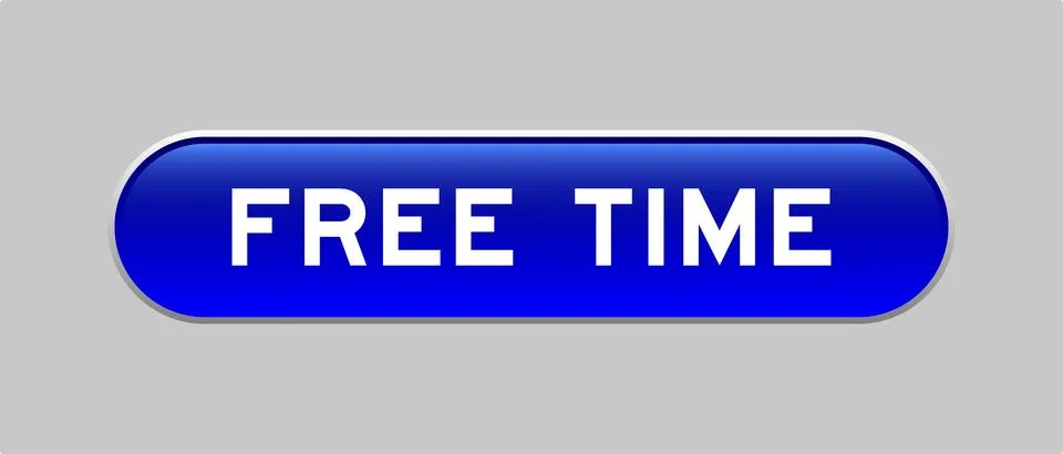 Blue color capsule shape button with word free time on gray background 스톡 일러스트