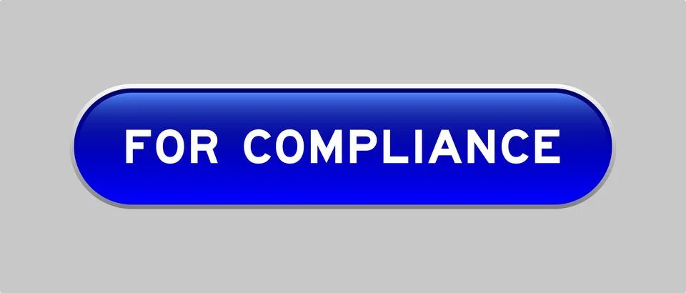 Blue color capsule shape button with word for compliance on gray background Stock Illustration