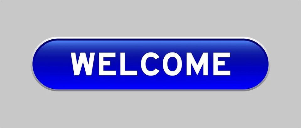Blue color capsule shape button with word welcome on gray background Stock Illustration