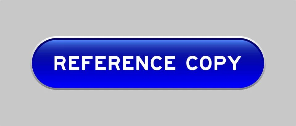 Blue color capsule shape button with word reference copy on gray background Illustrazione stock