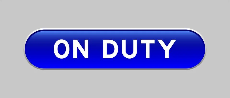 Blue color capsule shape button with word on duty on gray background Illustrazione stock