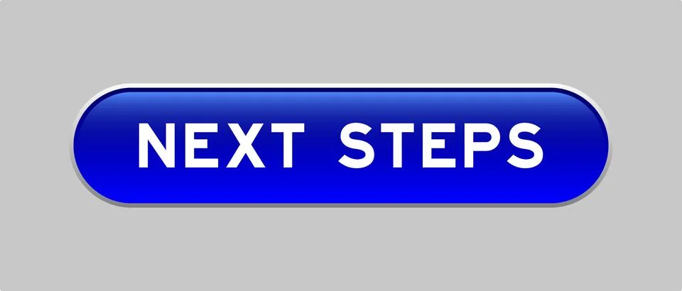 Blue color capsule shape button with word next steps on gray background Stock Illustration