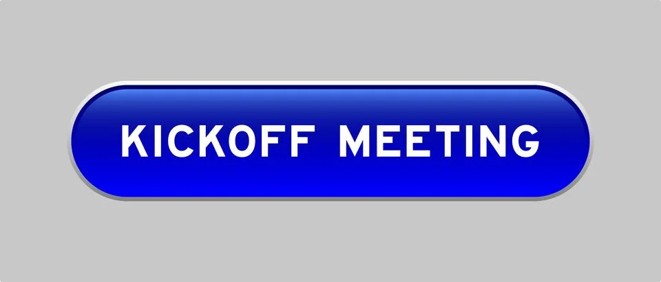 Blue color capsule shape button with word kickoff meeting on gray background Illustrazione stock