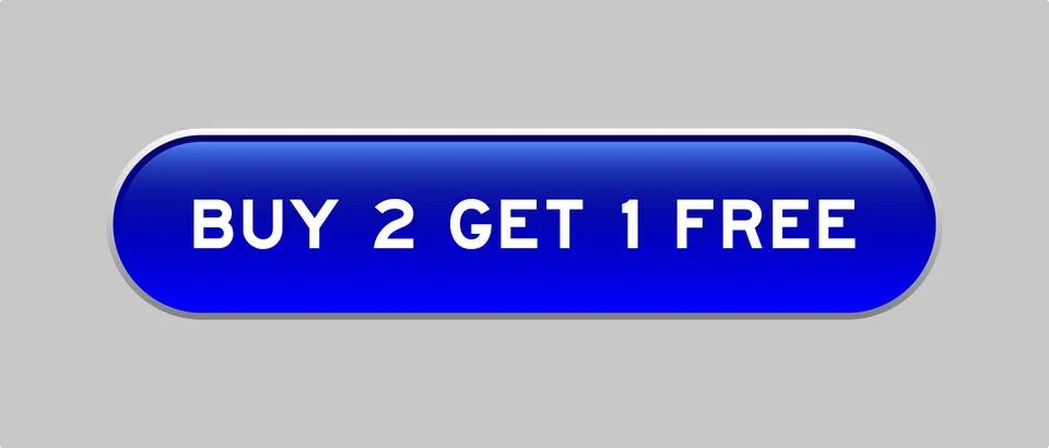 Blue color capsule shape button with word buy 2 get 1 free on gray background Illustrazione stock