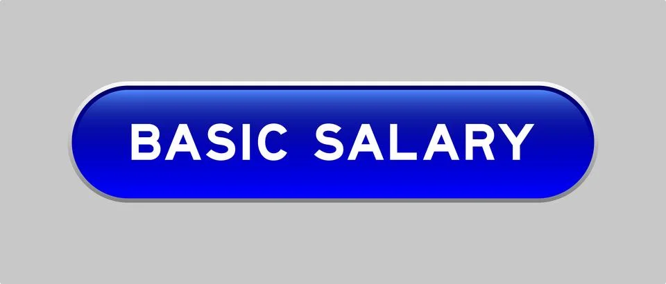 Blue color capsule shape button with word basic salary on gray background Stock Illustration