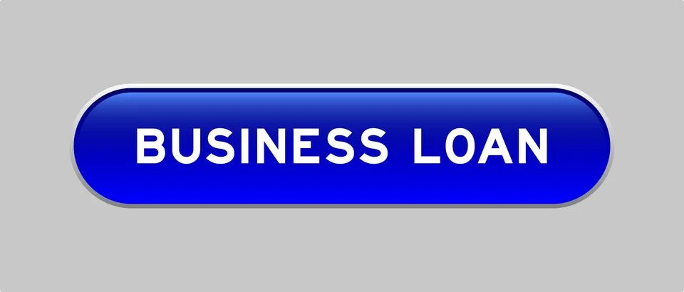 Blue color capsule shape button with word business loan on gray background Stock Illustration