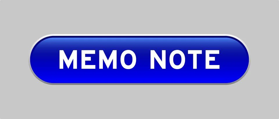 Blue color capsule shape button with word memo note on gray background Illustration