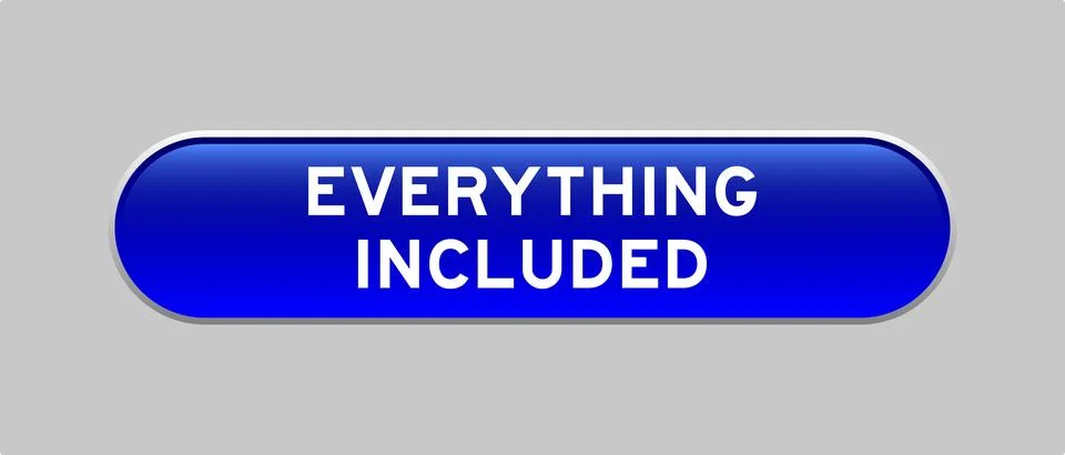 Blue color capsule shape button with word everything included on gray backg.. Stock Illustration