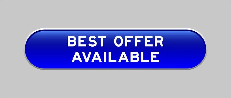 Blue color capsule shape button with word best offer available on gray back.. Stock Illustration