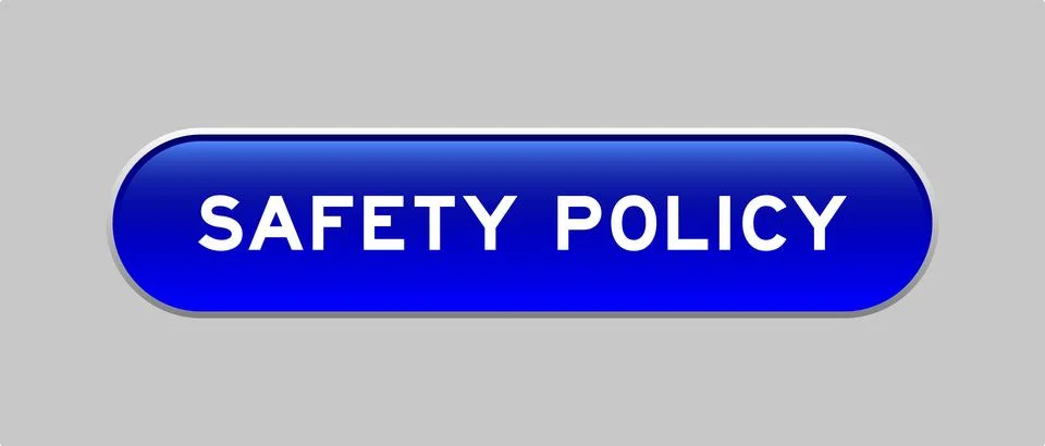 Blue color capsule shape button with word safety policy on gray background 스톡 일러스트
