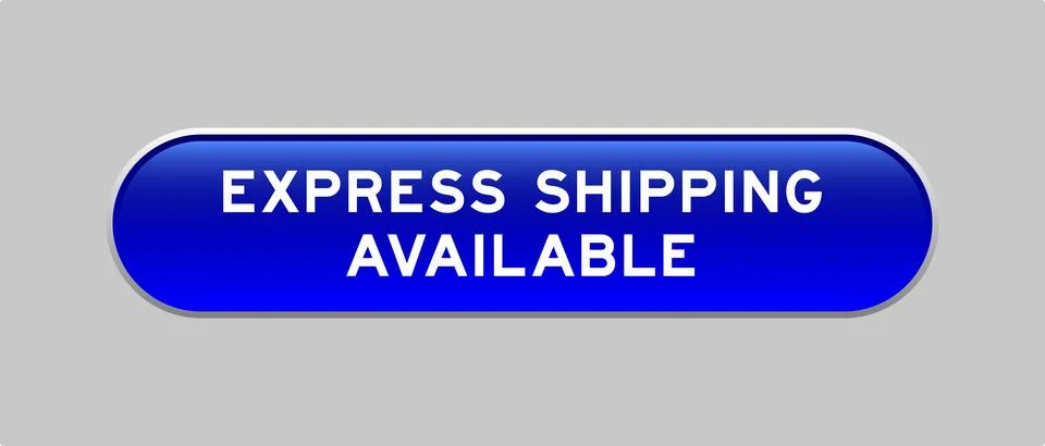 Blue color capsule shape button with word express shipping available on gra.. Stock Illustration
