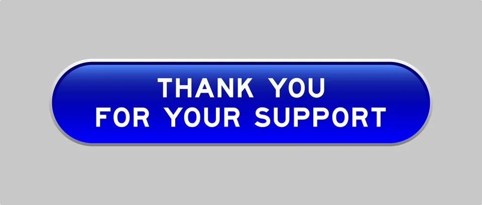 Blue color capsule shape button with word thank you for your support on gra.. Illustrazione stock