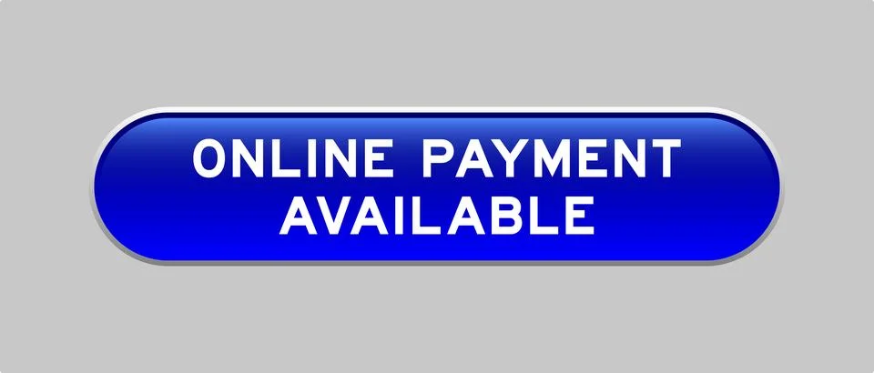 Blue color capsule shape button with word online payment available on gray .. Illustrazione stock