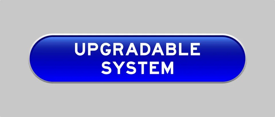 Blue color capsule shape button with word upgradable system on gray backgroun 库存插图