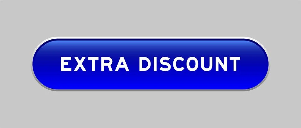 Blue color capsule shape button with word extra discount on gray background Illustrazione stock