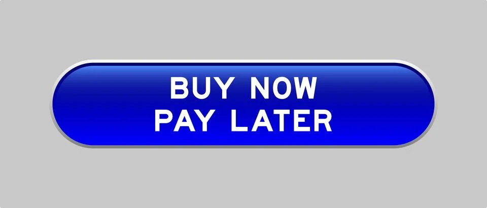 Blue color capsule shape button with word buy now pay later on gray backgroun Illustrazione stock