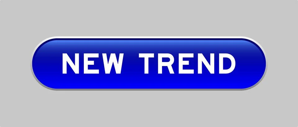 Blue color capsule shape button with word new trend on gray background Stock Illustration