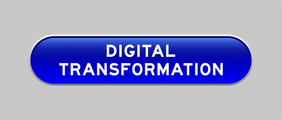 Blue color capsule shape button with word digital transformation on gray ba.. Illustrazione stock
