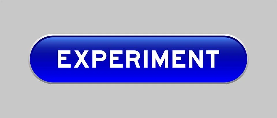 Blue color capsule shape button with word experiment on gray background Illustrazione stock