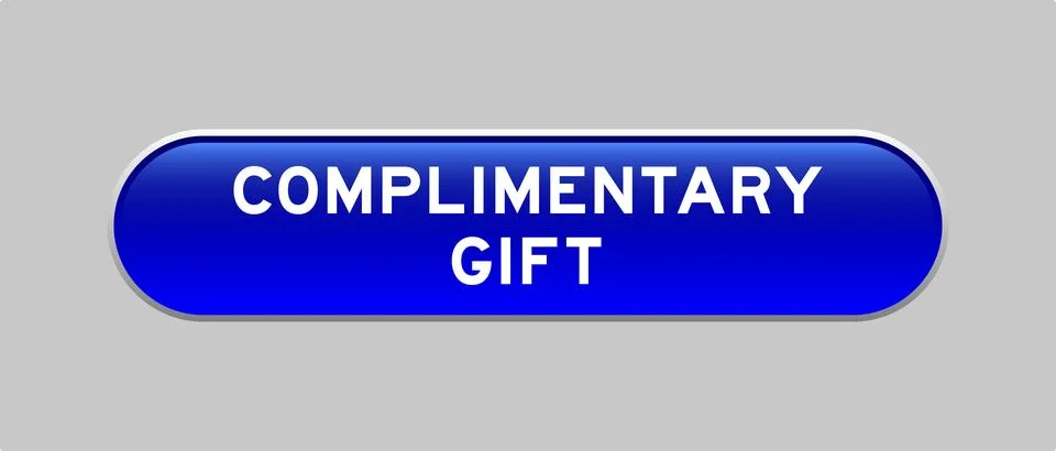 Blue color capsule shape button with word complimentary gift on gray backgrou Stock Illustration