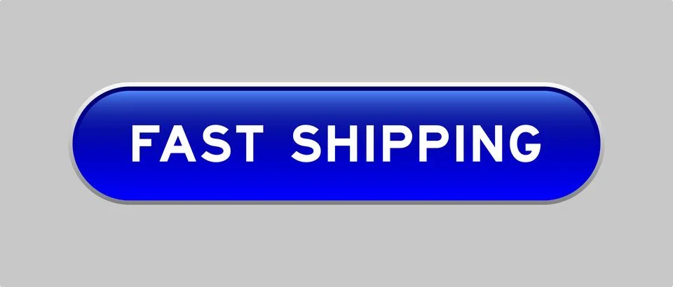 Blue color capsule shape button with word fast shipping on gray background Stock Illustration