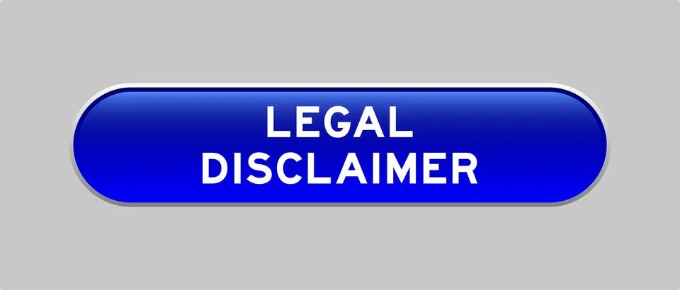 Blue color capsule shape button with word legal disclaimer on gray background 스톡 일러스트