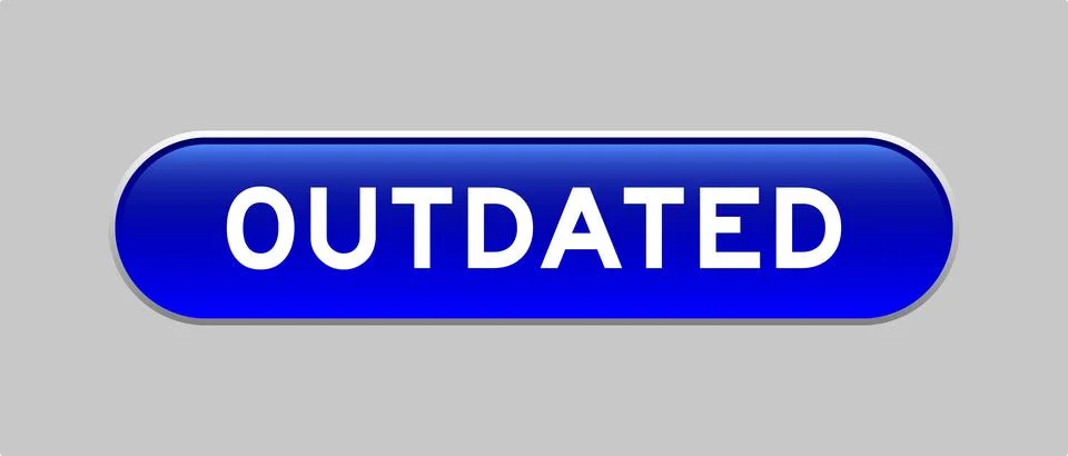 Blue color capsule shape button with word outdated on gray background Stock Illustration