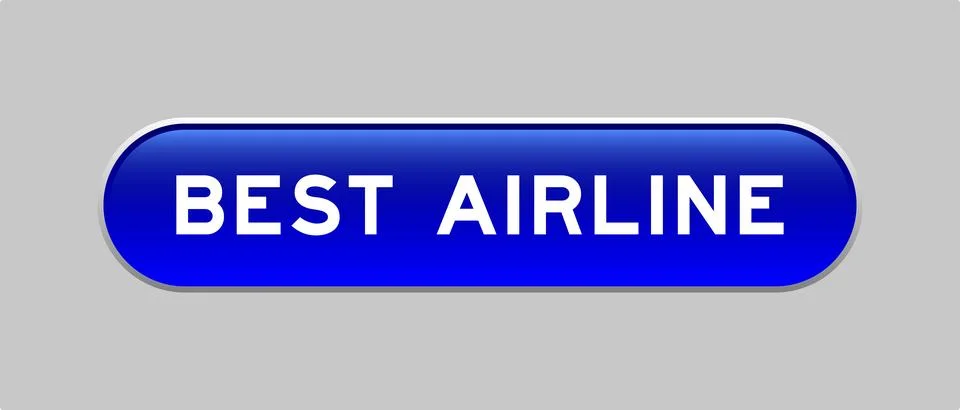 Blue color capsule shape button with word best airline on gray background Illustrazione stock