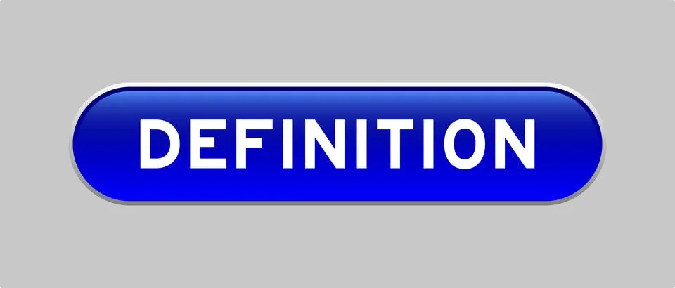 Blue color capsule shape button with word definition on gray background Stock Illustration