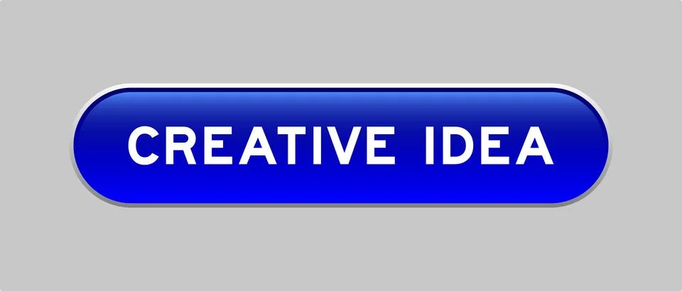 Blue color capsule shape button with word creative idea on gray background Stock Illustration
