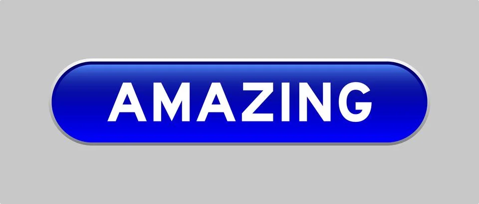 Blue color capsule shape button with word amazing on gray background 스톡 일러스트