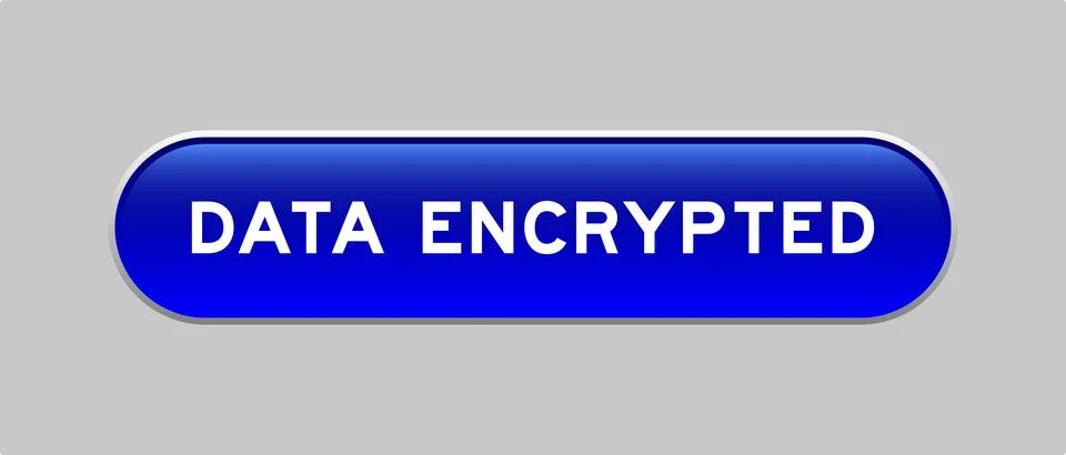 Blue color capsule shape button with word data encrypted on gray background Stock Illustration
