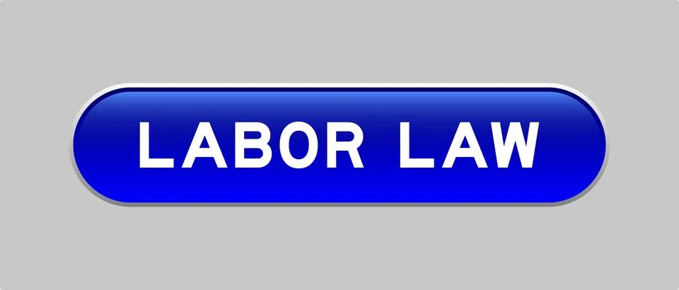 Blue color capsule shape button with word labor law on gray background Illustrazione stock