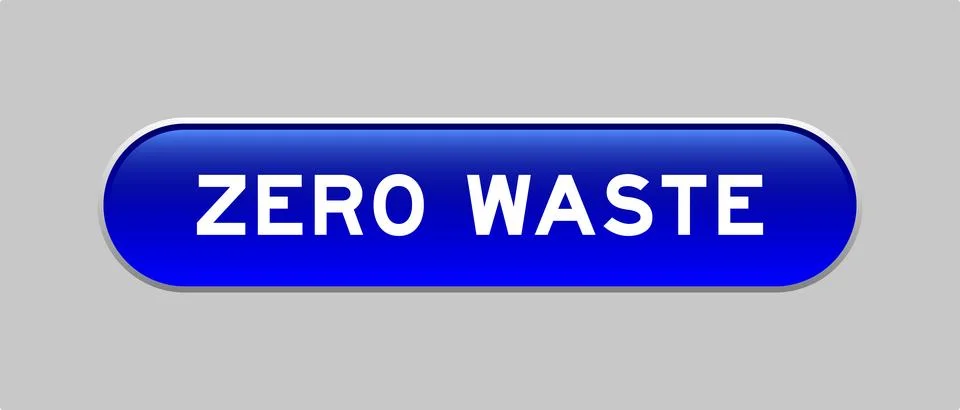 Blue color capsule shape button with word zero waste on gray background Stockillustratie