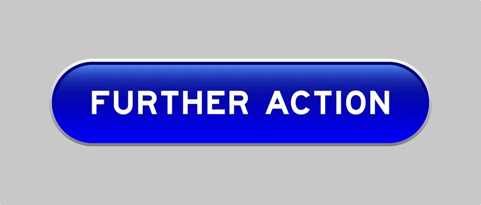 Blue color capsule shape button with word further action on gray background Stockillustratie