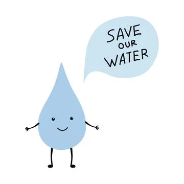 Blue drop cartoon character asks Save our water. Stock Illustration