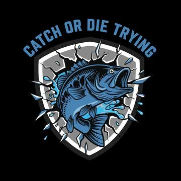 A blue fish jumping out of a shield with a bold catch or die trying slogan Stock Illustration
