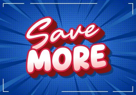 Blue halftone burst background with bold 3d lettering reading save more in .. Stock Illustration