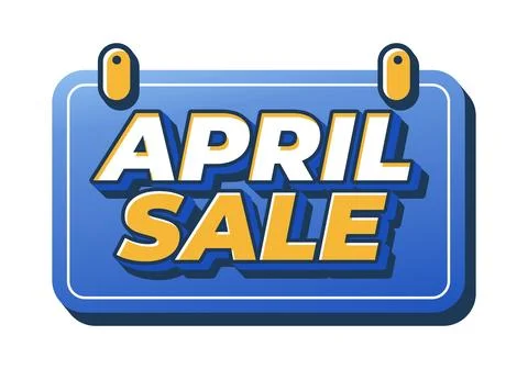 Blue hanging sign with bold 3d text reading April Sale in white and yellow,.. Stock Illustration
